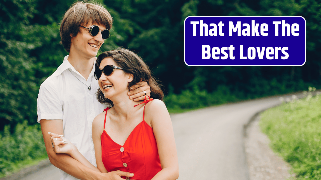 Top 5 Zodiac Signs That Make The Best Lovers